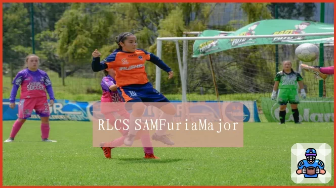 RLCS SAMFuriaMajor